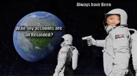 Always Has Been