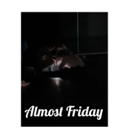 Almost Friday