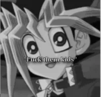 fuck them kids