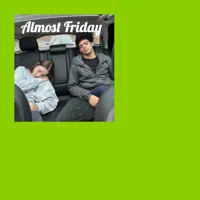 Almost Friday