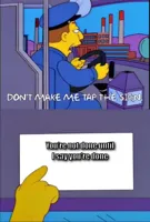 Don't make me tap the sign