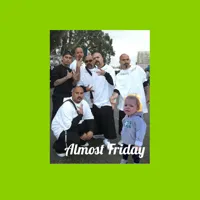 Almost Friday