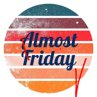 Almost Friday