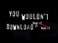 You wouldnt download a