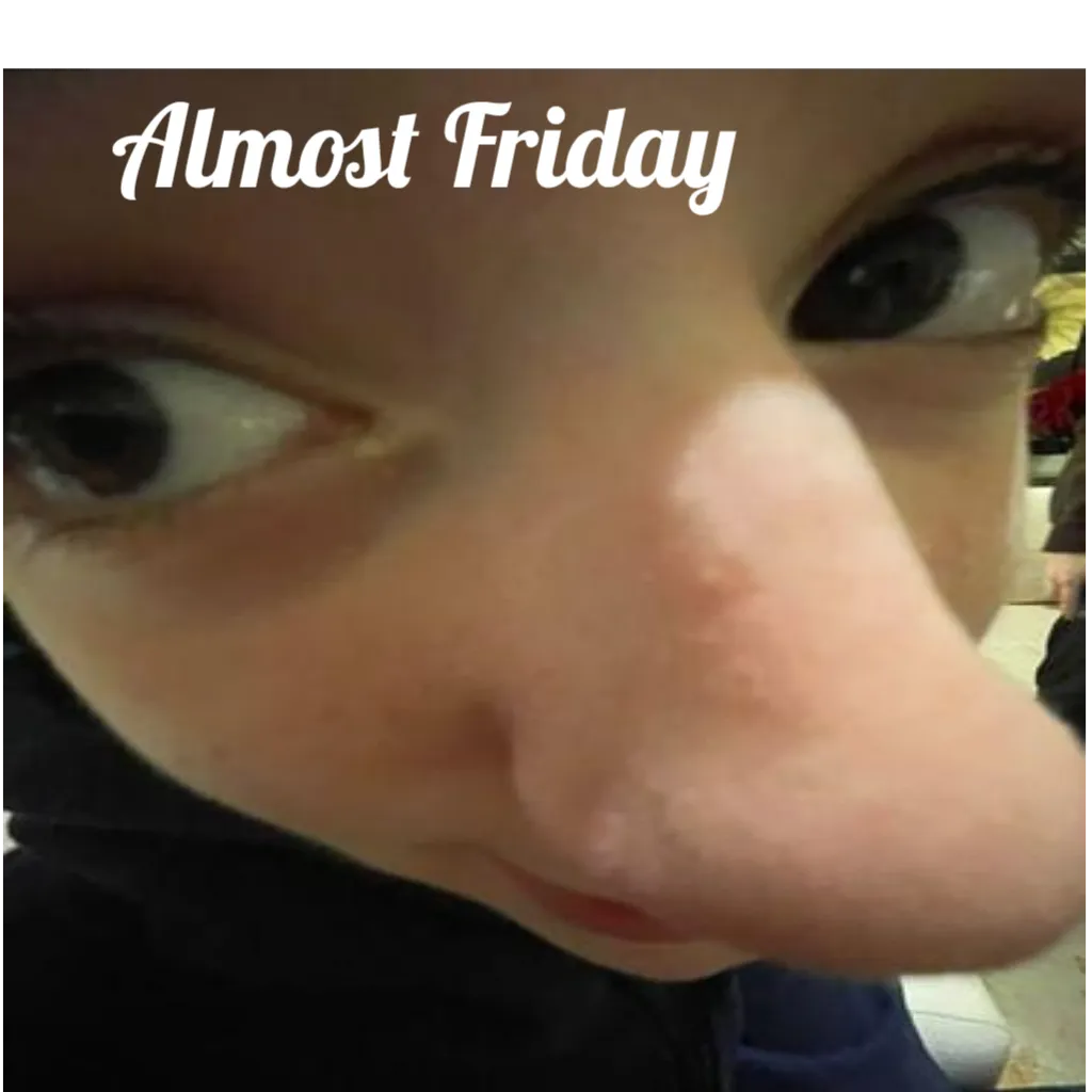 Almost Friday