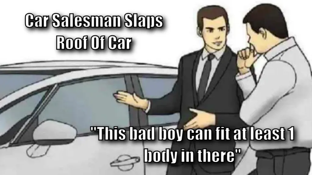 Car Salesman Slaps Roof Of Car