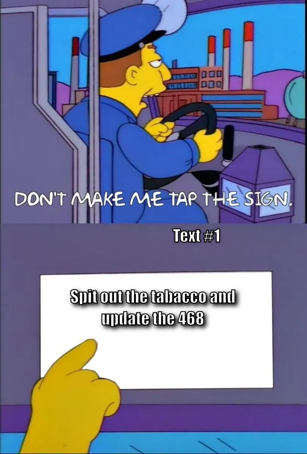 Don't make me tap the sign