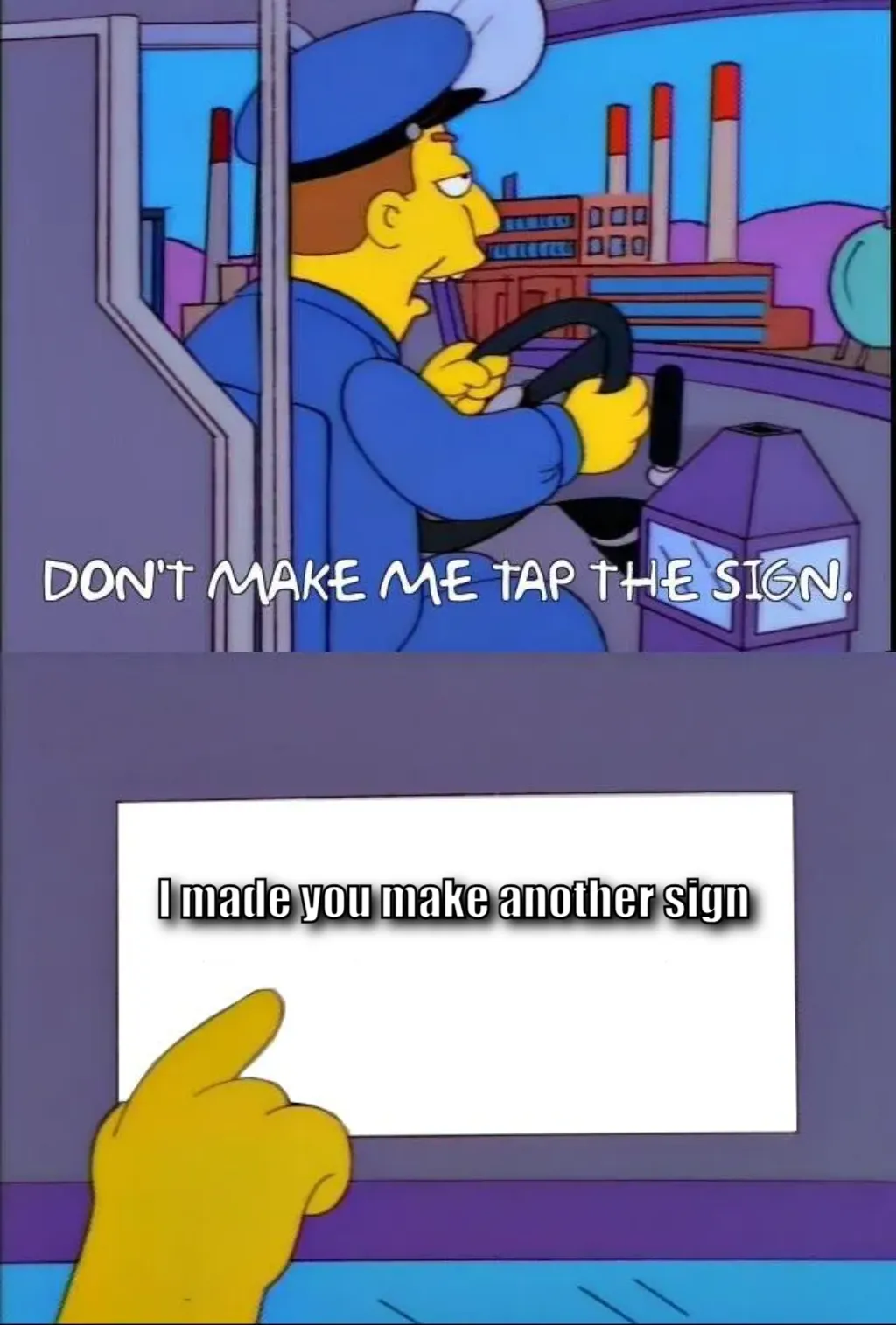 Don't make me tap the sign