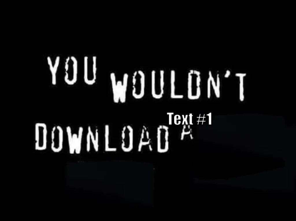 You wouldnt download a