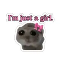 i'm just a girl