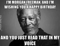 Morgan Freeman Birthday for Cathy