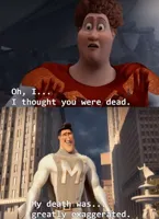My death was greatly exaggerated