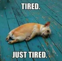 tired