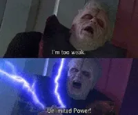 Too weak Unlimited Power